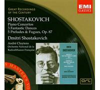 Chostakovitch : Concerto pour piano, trompette et cordes - Concerto pour piano n° 2 - 3 danses fantastiques - 5 préludes et fugues