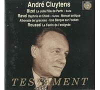 André Cluytens dirige BIZET (La Jolie fille de Perth, Suite) / ROUSSEL (Le festin de l'araignée) / RAVEL (Daphnis et Chloé, Suites 1 & 2 etc)