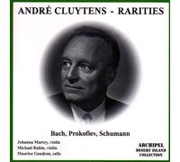 Andre Cluytens: Rarities by Johanna Martzy, violin, Michael Rabin, violin, Maurice Gendron, cello (0100-01-01?