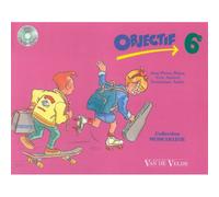 ANDRE D. / AUDARD Y. / BLAISE J.-P. - OBJECTIF 6ÈME + CD