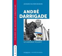 andre Darrigade , le Landais volant
