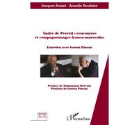 André de Peretti : rencontres et compagnonnages franco-marocains Entretien avec Gaston Pineau - Jacques Serizel - L'harmattan - broché - Livre