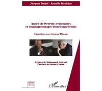 André de Peretti : rencontres et compagnonnages franco-marocains Entretien avec Gaston Pineau - Jacques Serizel - L'harmattan - broché - Livre