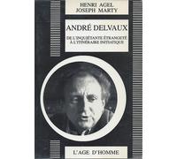 André Delvaux - De L'inquiétante Étrangeté À L'itinéraire Initiatique