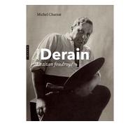 André Derain. Le titan Foudroyé - Michel Charzat - Hazan Eds - broché - Biographie