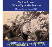André Didier - Bantou d'Afrique Équatoriale Française-Patrimoine de la Musique Traditionnelle du Monde