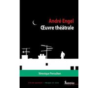 André Engel. Oeuvre théâtrale - Véronique Perruchon - Presses Universitaires Du Septen-Trion - broché - Etude