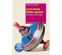Andre Frank Zimpel Lasst unsere Kinder spielen (Poche)