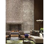 André Fu – Crossing Cultures With Design – Thames & Hudson