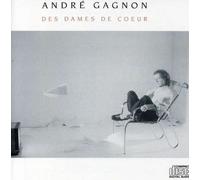 Andre Gagnon - des Dames De Coeur [Import]