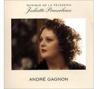 Andre Gagnon - Juliette Pomerleau, Musique De La Teleserie [Import]