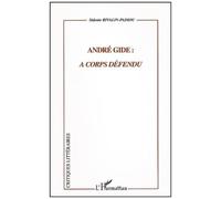 Andre Gide : A Corps Defendu