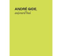 André Gide, Aujourd'hui