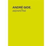 André Gide, aujourd'hui - Martina Della Casa - Mediapop - broché - Essai