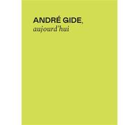André Gide, Aujourd'hui