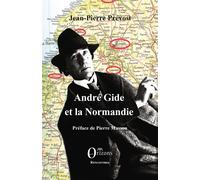 André Gide et la Normandie - Jean-Pierre Prevost - Orizons - broché - Essai