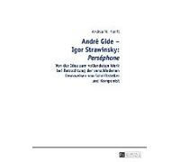 André Gide - Igor Strawinsky: Perséphone