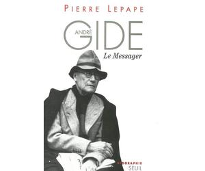 André Gide, le messager. Biographie - Pierre Lepape - Seuil - broché - Livre