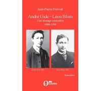 André Gide-Léon Blum - 1888-1930 - Jean-Pierre Prevost - Orizons - broché - Biographie