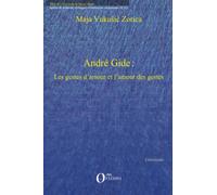 André Gide : Les gestes d'amour et l'amour des gestes