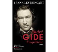 André Gide: L'Inquiéteur (1)