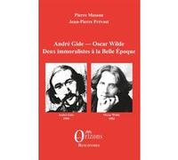 André Gide - Oscar Wilde Jean-Pierre Prevost (Auteur), Pierre Masson (Auteur)