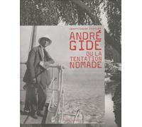 André Gide ou la tentation nomade