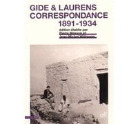 André Gide & Paul-Albert Laurens: Correspondance 1891-1934