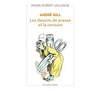 André Gill: Les dessins de presse et la censure