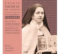 André Gouzes - Sainte Thérèse De Lisieux : Correspondance/Vol.2
