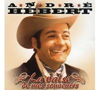 André Hébert - La Valse de Mes Souvenirs [Import]