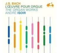 Andre Isoir - J.S. Bach: The Organ Works [Compact Discs]