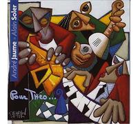Andre Jaume & Alain Soler - Pour Théo