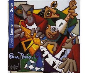 Andre Jaume & Alain Soler - Pour Théo