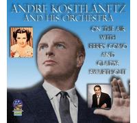 Andre Kostelanetz and his Orchestra/Perry Como/Gladys Swarhout - Andre Kostelanetz and His Orchestra on The air [Import]