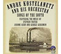 Andre Kostelanetz & His - Songs of the South