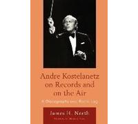 Andre Kostelanetz On Records And On The Air