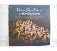 ANDRE KOSTELANETZ - vienna, city of dreams LP