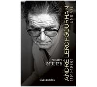 André Leroi-Gourhan (1911-1986) - Une Vie