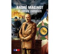 André Maginot, patriote exemplaire - Quentin Dubourg - Kaolin - cartonné - Bande dessinée