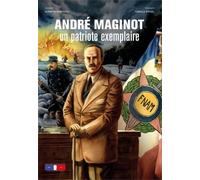 André Maginot, un patriote exemplaire