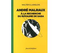 André Malraux à la recherche du royaume de Saba