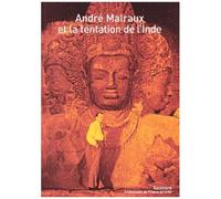 André Malraux Et La Tentation De L'inde