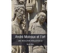 André Malraux Et L'art