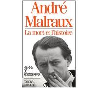 Andre Malraux - La Mort Et L'histoire