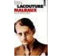 André Malraux, une vie dans le siècle Une vie dans le siècle, 1901-1976 - Jean Lacouture - Points - Poche - Biographie