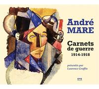 André Mare - Carnets de guerre (1914-1918) - Laurence Graffin - Bvr Eds - broché - Beau livre