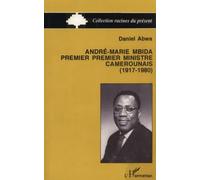 André-Maria Mbida, Premier ministre camerounais (1917-1980)