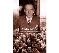André Marie, Poèmes De Buchenwald Mathieu Bidaux (Auteur)