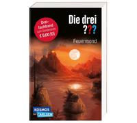 Die drei ???: Feuermond. Dreifachband. (Enthält die Bände: Das Rätsel der